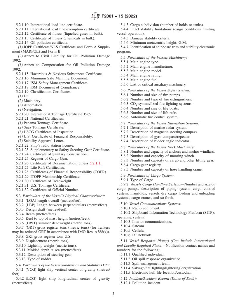 ASTM F2001-15(2022) - Standard Guide for  Vessel-Related Technical Information for Use in Developing  an Electronic Database and Ship Safety Record