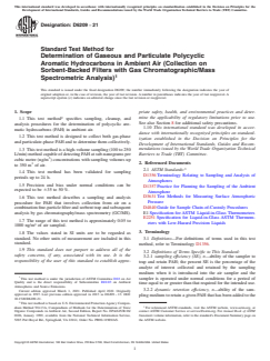 ASTM D6209-21 ASTM D6209-21 - Standard Test Method for Determination of Gaseous and Particulate Polycyclic Aromatic Hydrocarbons in Ambient Air (Collection on Sorbent-Backed Filters with Gas Chromatographic/Mass Spectrometric Analysis) - Page 1 preview