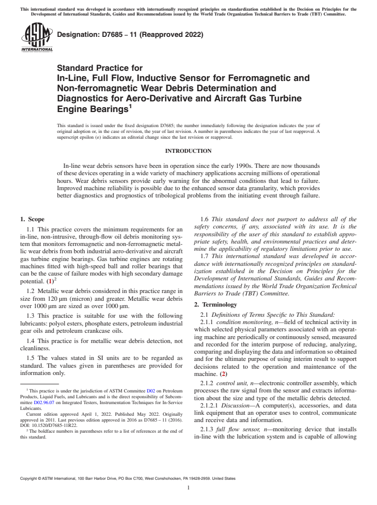 ASTM D7685-11(2022) - Standard Practice for  In-Line, Full Flow, Inductive Sensor for Ferromagnetic and  Non-ferromagnetic Wear Debris Determination and Diagnostics for Aero-Derivative  and Aircraft Gas Turbine Engine Bearings