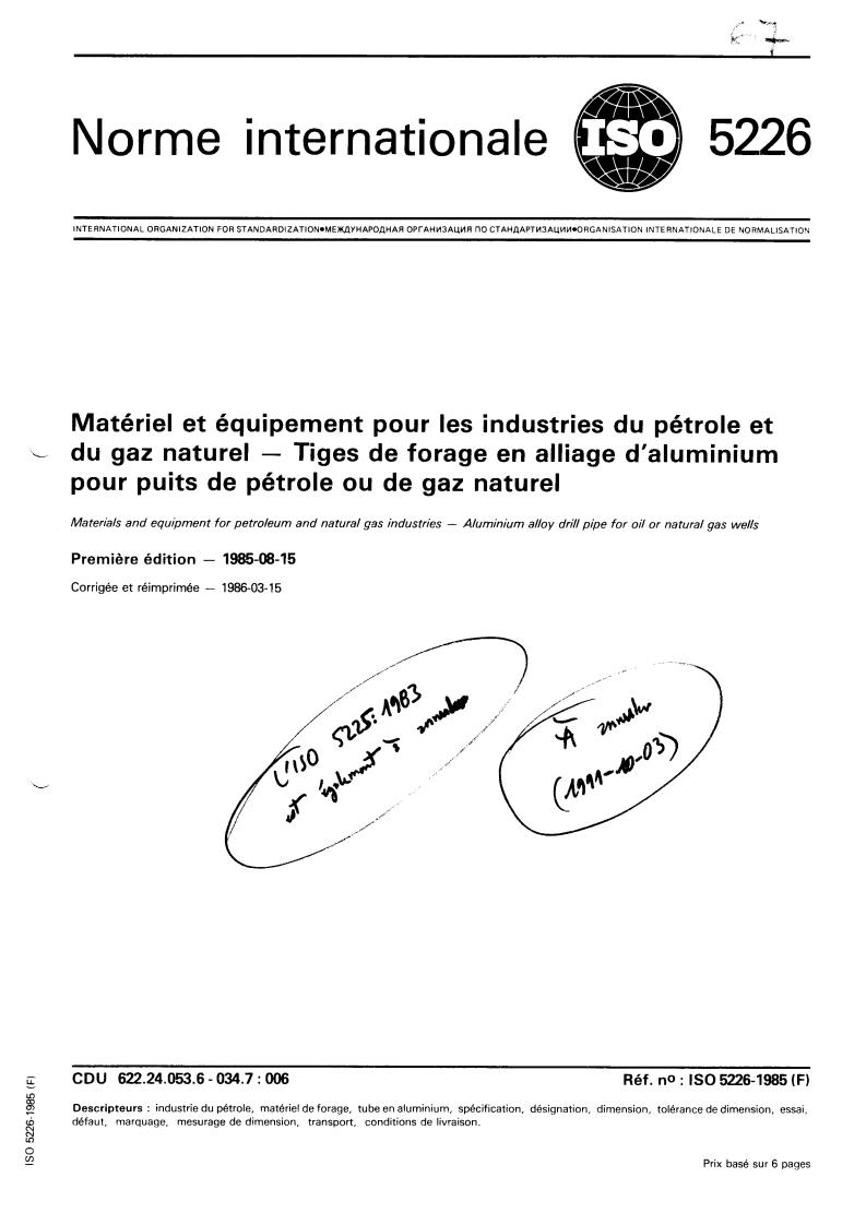 ISO 5226:1985 - Materials and equipment for petroleum and natural gas industries — Aluminium alloy drill pipe for oil or natural gas wells
Released:8/15/1985