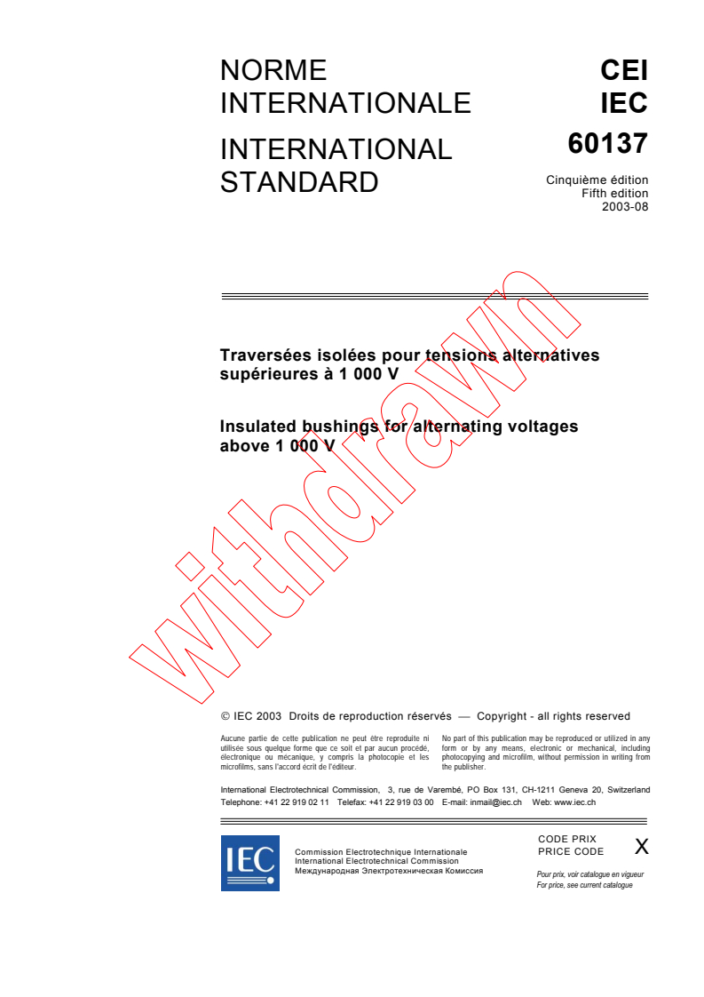 IEC 60137:2003 - Insulated bushings for alternating voltages above 1000 V
Released:8/18/2003
Isbn:2831871417