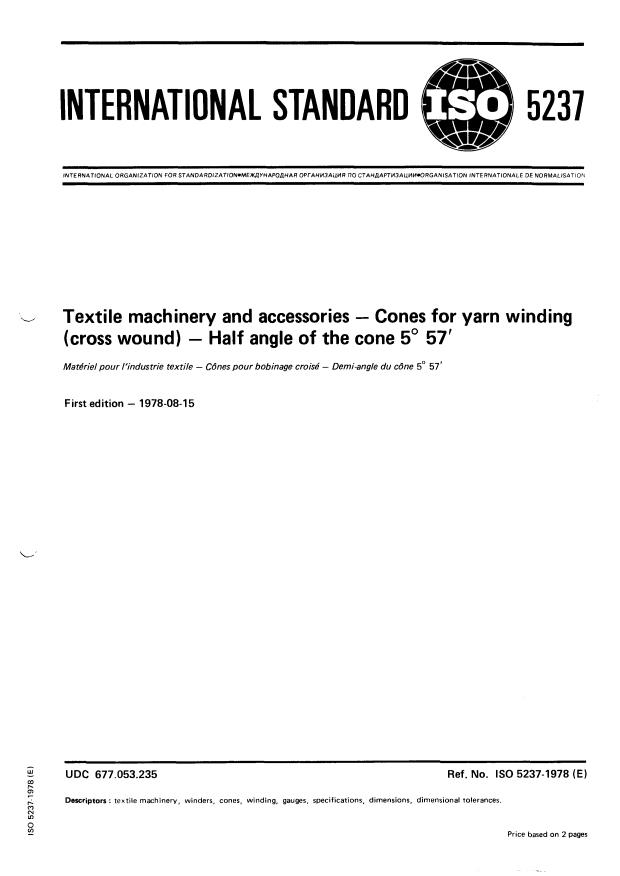 ISO 5237:1978 - Textile machinery and accessories -- Cones for yarn winding (cross wound) -- Half angle of the cone 5 degrees 57'