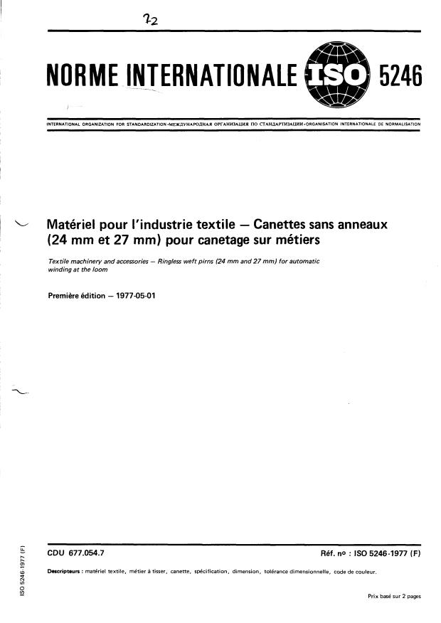 ISO 5246:1977 - Matériel pour l'industrie textile -- Canettes sans anneaux (24 mm et 27 mm) pour canetage sur métiers