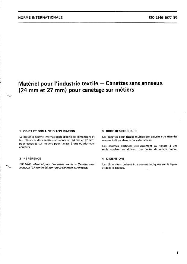 ISO 5246:1977 - Matériel pour l'industrie textile -- Canettes sans anneaux (24 mm et 27 mm) pour canetage sur métiers