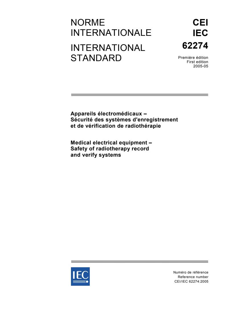 IEC 62274:2005 - Medical electrical equipment - Safety of radiotherapy record and verify systems