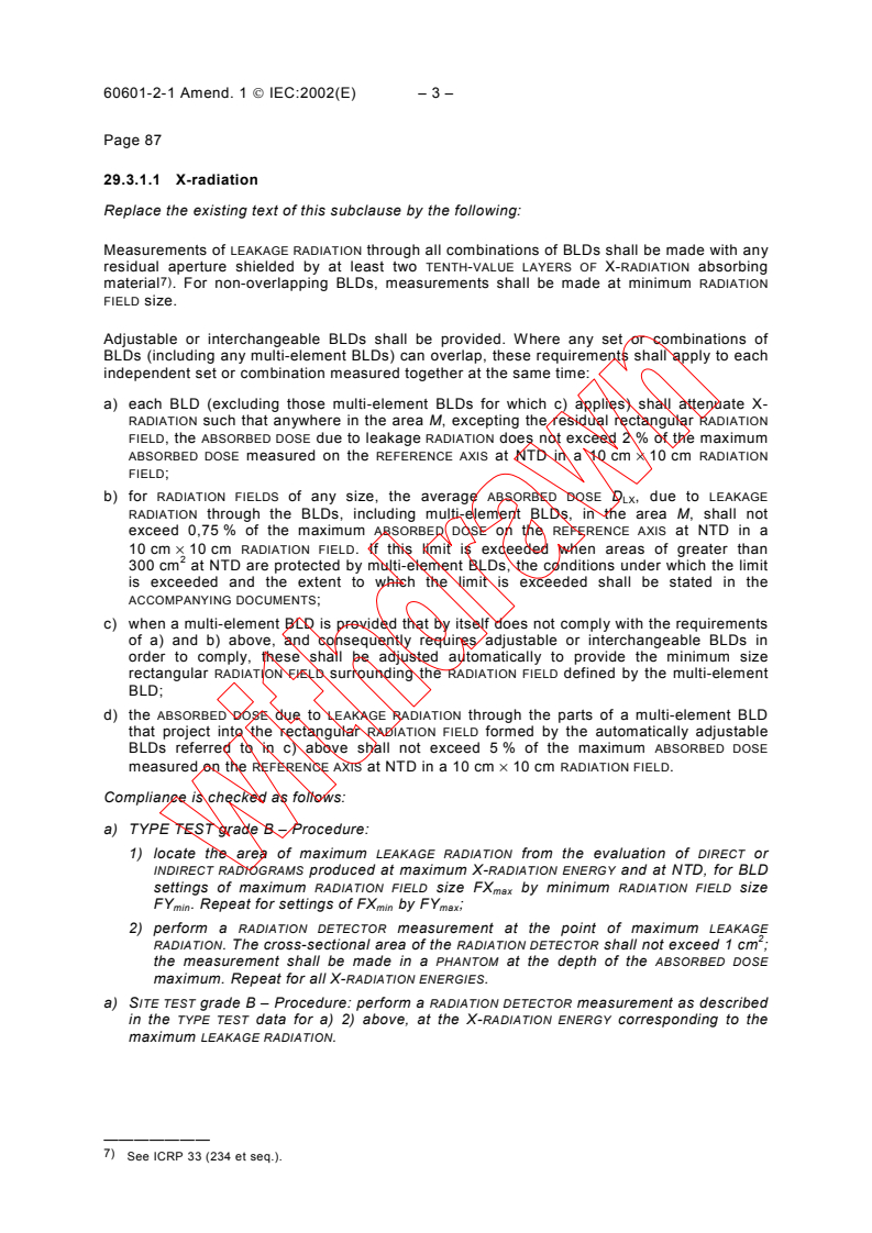 IEC 60601-2-1:1998/AMD1:2002 - Amendment 1 - Medical electrical equipment - Part 2-1: Particular requirements for the safety of electron accelerators in the range 1 MeV to 50 MeV
Released:5/8/2002
Isbn:2831863384