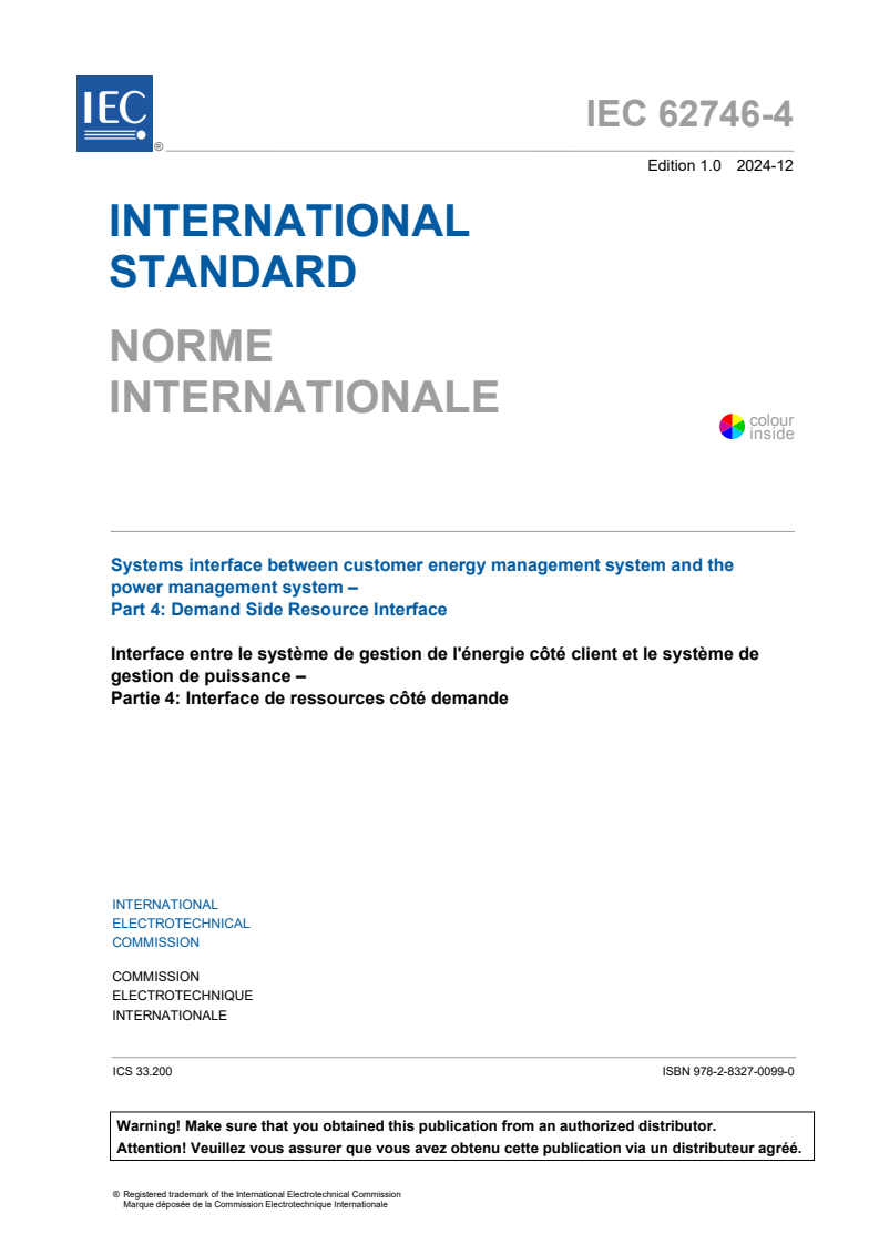 IEC 62746-4:2024 - Systems interface between customer energy management system and the power management system - Part 4: Demand Side Resource Interface
Released:20. 12. 2024
Isbn:9782832700990