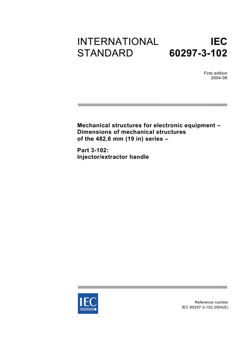 IEC 60297-3-102:2004 - Mechanical structures for electronic equipment - Dimensions of mechanical structures of the 482,6 mm (19 in) series - Part 3-102: Injector/extractor handle
Released:8/17/2004
Isbn:2831876176