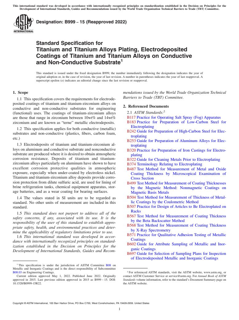 ASTM B999-15(2022) - Standard Specification for Titanium and Titanium Alloys Plating, Electrodeposited Coatings  of Titanium and Titanium Alloys on Conductive and Non-Conductive Substrate