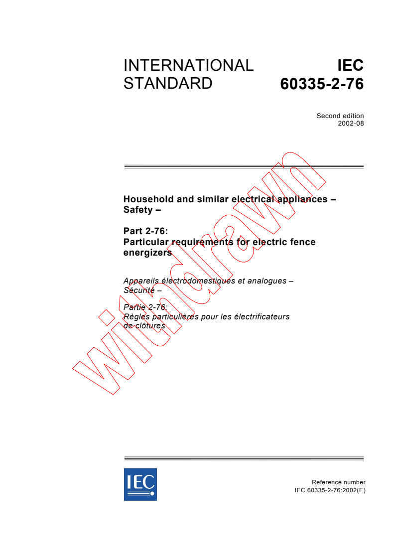 IEC 60335-2-76:2002 - Household and similar electrical appliances - Safety - Part 2-76: Particular requirements for electric fence energizers
Released:8/12/2002
Isbn:2831865018