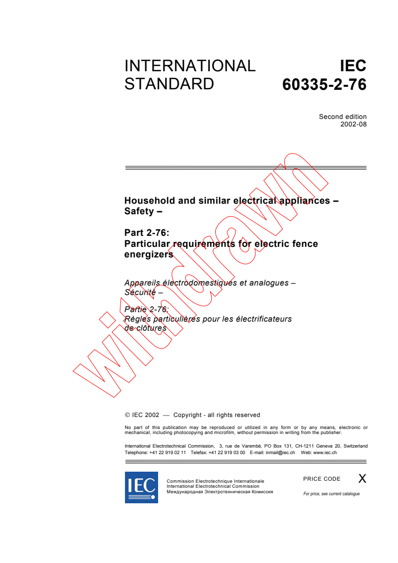 IEC 60335-2-76:2002 - Household and similar electrical appliances - Safety - Part 2-76: Particular requirements for electric fence energizers
Released:8/12/2002
Isbn:2831865018