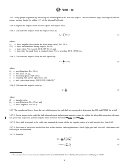 ASTM F2845-22 REDLINE ASTM F2845-22 - Standard Test Method for Measuring the Dynamic Stiffness (DS) and Cylindrical Coefficient of Restitution (CCOR) of Baseballs and Softballs - Page 4 preview