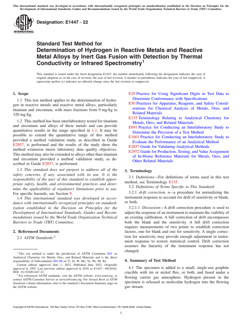 ASTM E1447-22 - Standard Test Method for  Determination of Hydrogen in Reactive Metals and Reactive Metal  Alloys by Inert Gas Fusion with Detection by Thermal Conductivity  or Infrared Spectrometry
