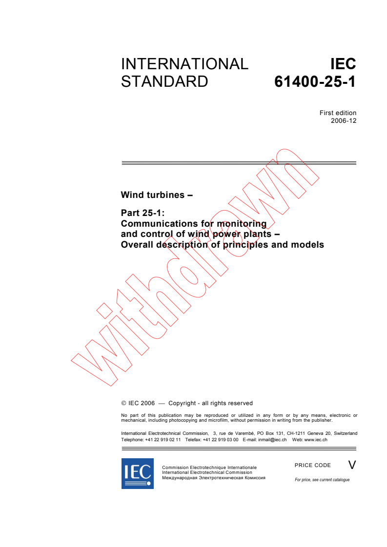 IEC 61400-25-1:2006 - Wind turbines - Part 25-1: Communications for monitoring and control of wind power plants - Overall description of principles and models
Released:12/14/2006
Isbn:283188909X