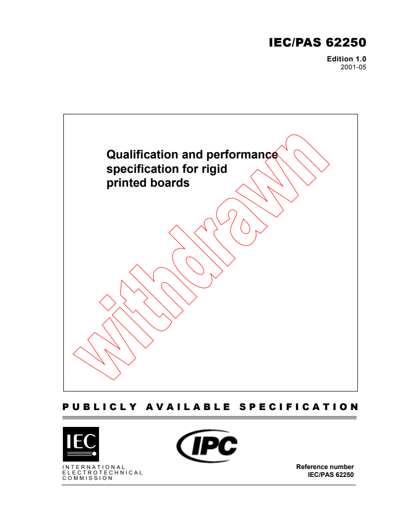 IEC PAS 62250:2001 - Qualification and performance specification for rigid printed boards (IPC 6012A with Amendment 1)
Released:5/22/2001
Isbn:2831857678