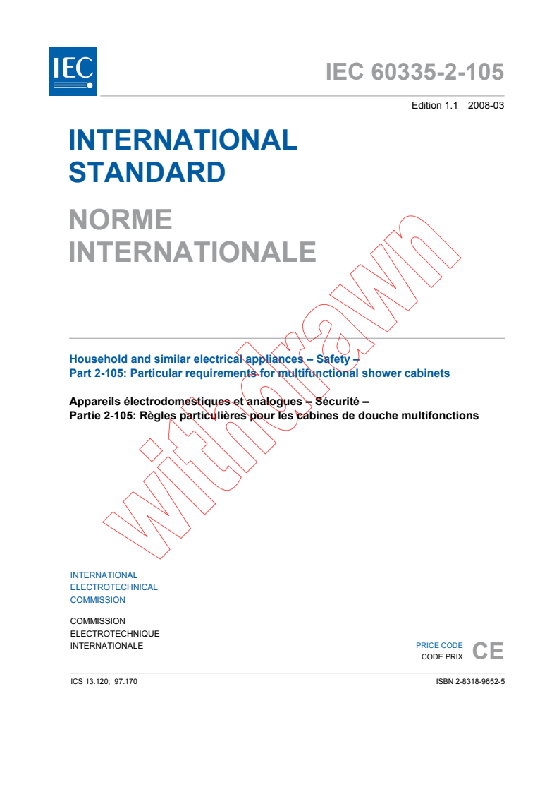 IEC 60335-2-105:2004+AMD1:2008 CSV - Household and similar electrical appliances - Safety - Part 2-105: Particular requirements for multifunctional shower cabinets
Released:3/27/2008
Isbn:2831896525