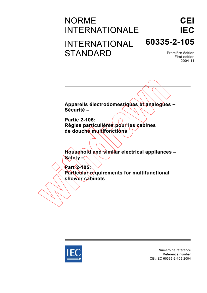 IEC 60335-2-105:2004 - Household and similar electrical appliances - Safety - Part 2-105: Particular requirements for multifunctional shower cabinets
Released:11/2/2004
Isbn:2831877083
