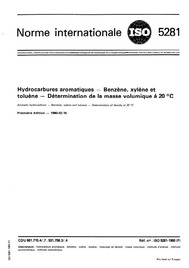 ISO 5281:1980 - Hydrocarbures aromatiques -- Benzene, xylene et toluene -- Détermination de la masse volumique a 20 degrés C