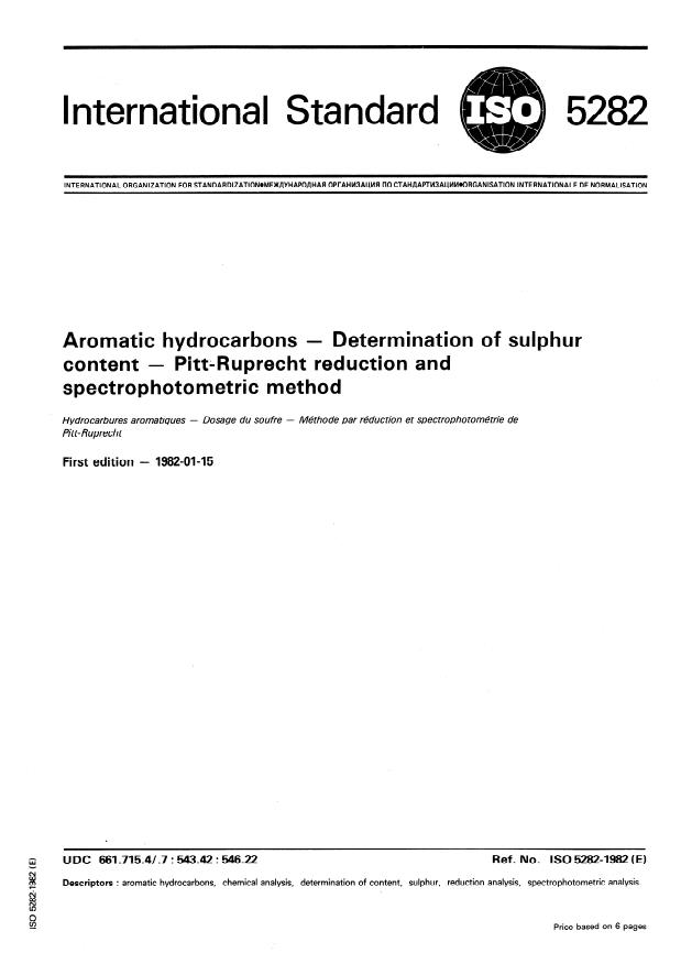 ISO 5282:1982 - Aromatic hydrocarbons -- Determination of sulphur content -- Pitt-Ruprecht reduction and spectrophotometric method