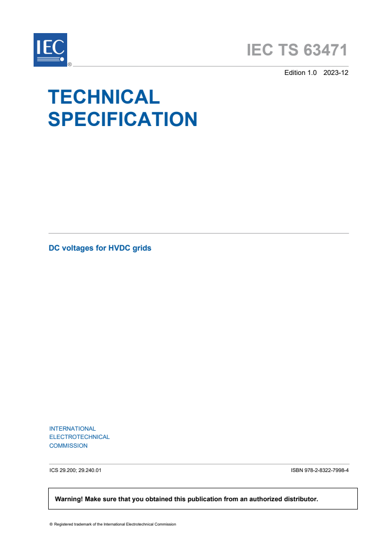 IEC TS 63471:2023 - DC voltages for HVDC grids
Released:12/14/2023
Isbn:9782832279984