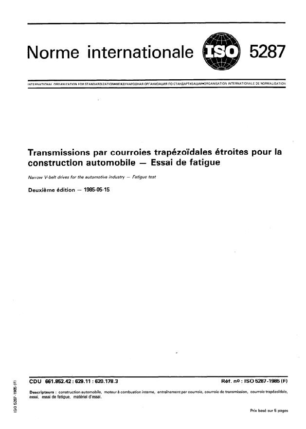 ISO 5287:1985 - Transmissions par courroies trapézoidales étroites pour la construction automobile -- Essai de fatigue