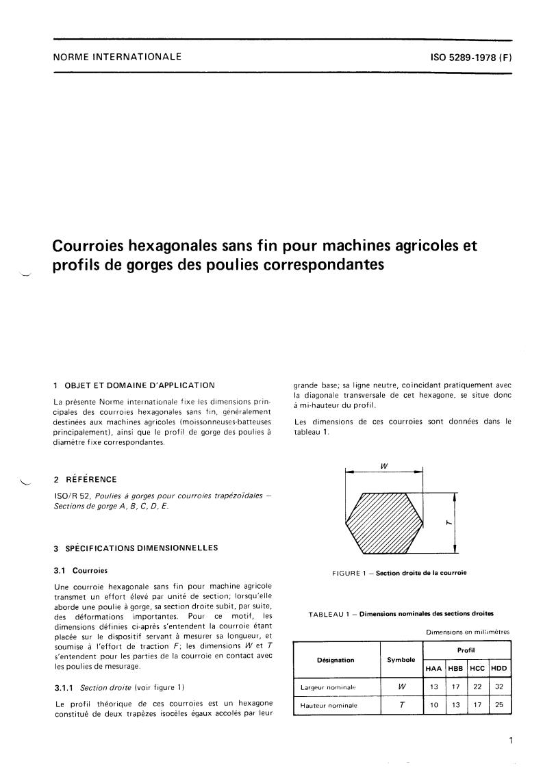 ISO 5289:1978 - Endless hexagonal belts for agricultural machinery, and groove sections of corresponding pulleys
Released:5/1/1978