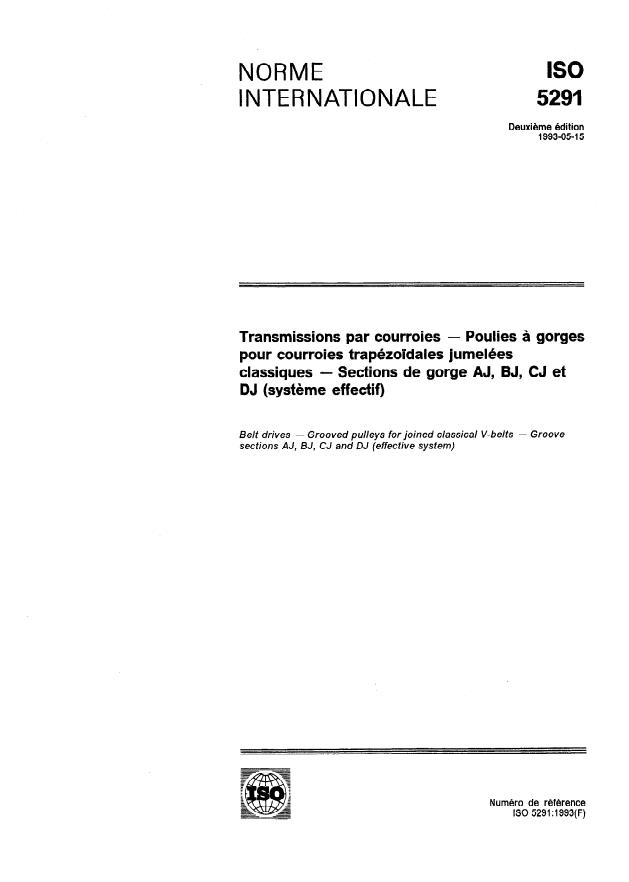 ISO 5291:1993 - Transmissions par courroies -- Poulies a gorges pour courroies trapézoidales jumelées classiques -- Sections de gorge AJ, BJ, CJ et DJ (systeme effectif)