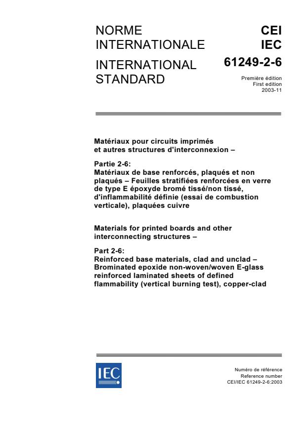 IEC 61249-2-6:2003 - Materials for printed boards and other interconnecting structures - Part 2-6: Reinforced base materials, clad and unclad - Brominated epoxide non-woven/woven E-glass reinforced laminated sheets of defined flammability (vertical burning test), copper-clad