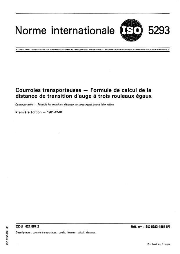 ISO 5293:1981 - Courroies transporteuses -- Formule de calcul de la distance de transition d'auge a trois rouleaux égaux