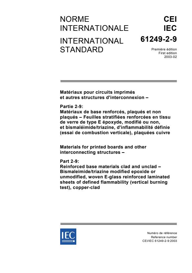 IEC 61249-2-9:2003 - Materials for printed boards and other interconnecting structures - Part 2-9: Reinforced base materials, clad and unclad - Bismaleimide/triazine modified epoxide or unmodified, woven E-glass reinforced laminated sheets of defined flammability (vertical burning test), copper-clad