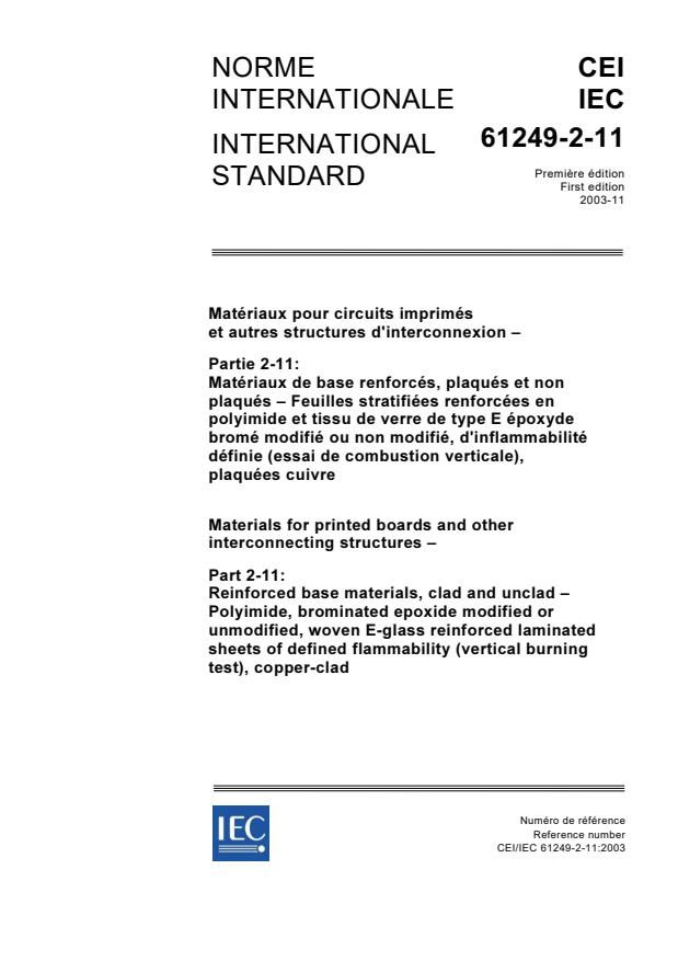 IEC 61249-2-11:2003 - Materials for printed boards and other interconnecting structures - Part 2-11: Reinforced base materials, clad and unclad - Polyimide, brominated epoxide modified or unmodified, woven E-glass reinforced laminated sheets of defined flammability (vertical burning test), copper-clad