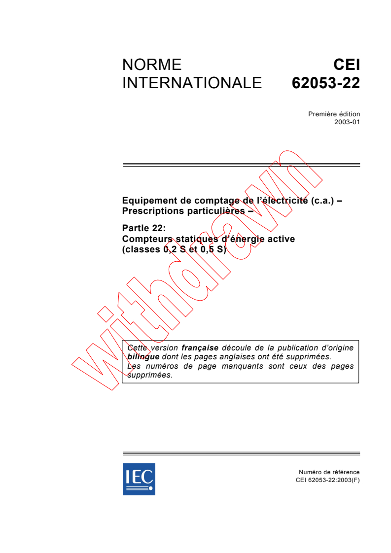 IEC 62053-22:2003 - Equipement de comptage de l'électricité (c.a.) - Prescriptions particulières - Partie 22: Compteurs statiques d'énergie active (classes 0,2 S et 0,5 S)
Released:1/28/2003