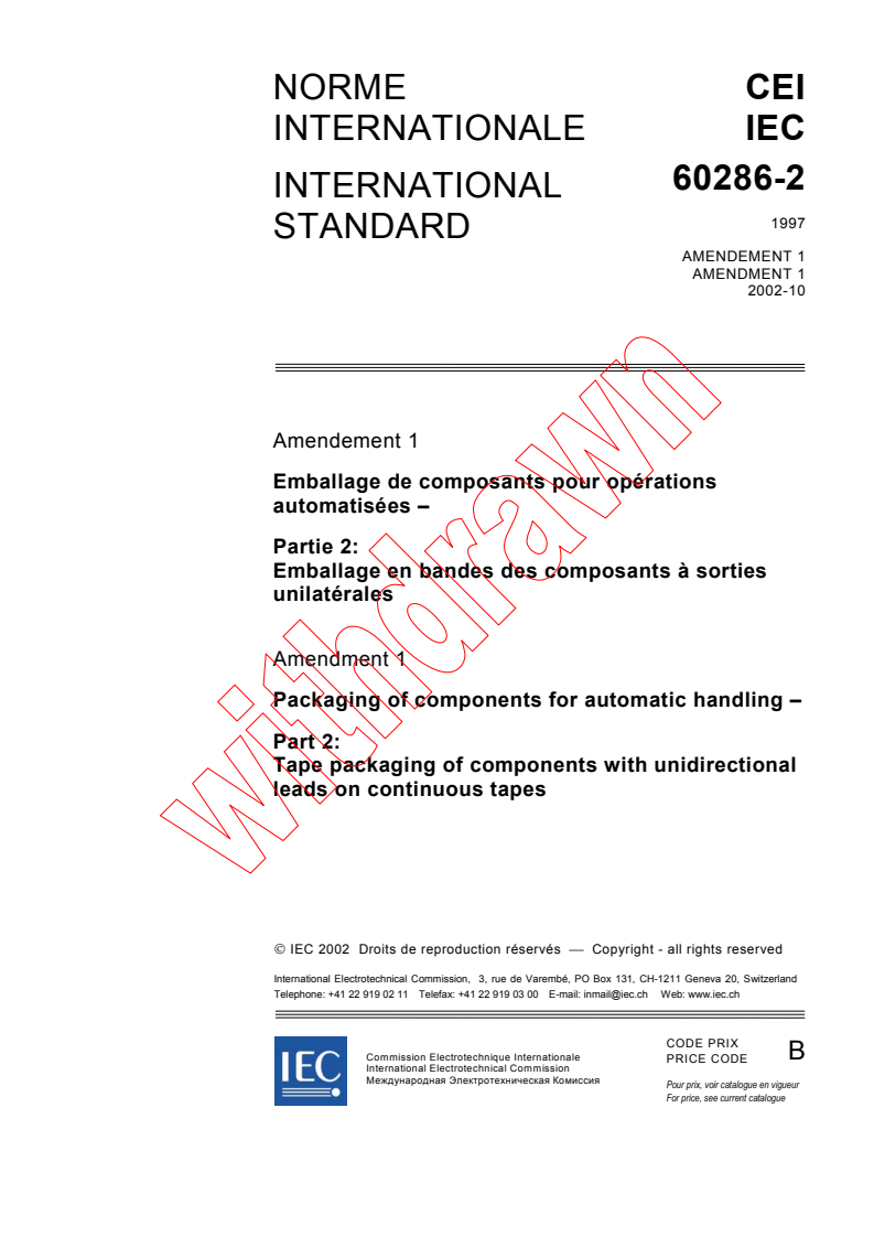 IEC 60286-2:1997/AMD1:2002 - Amendment 1 - Packaging of components for automatic handling - Part 2: Tape packaging of components with unidirectional leads on continuous tapes
Released:10/22/2002
Isbn:2831866480