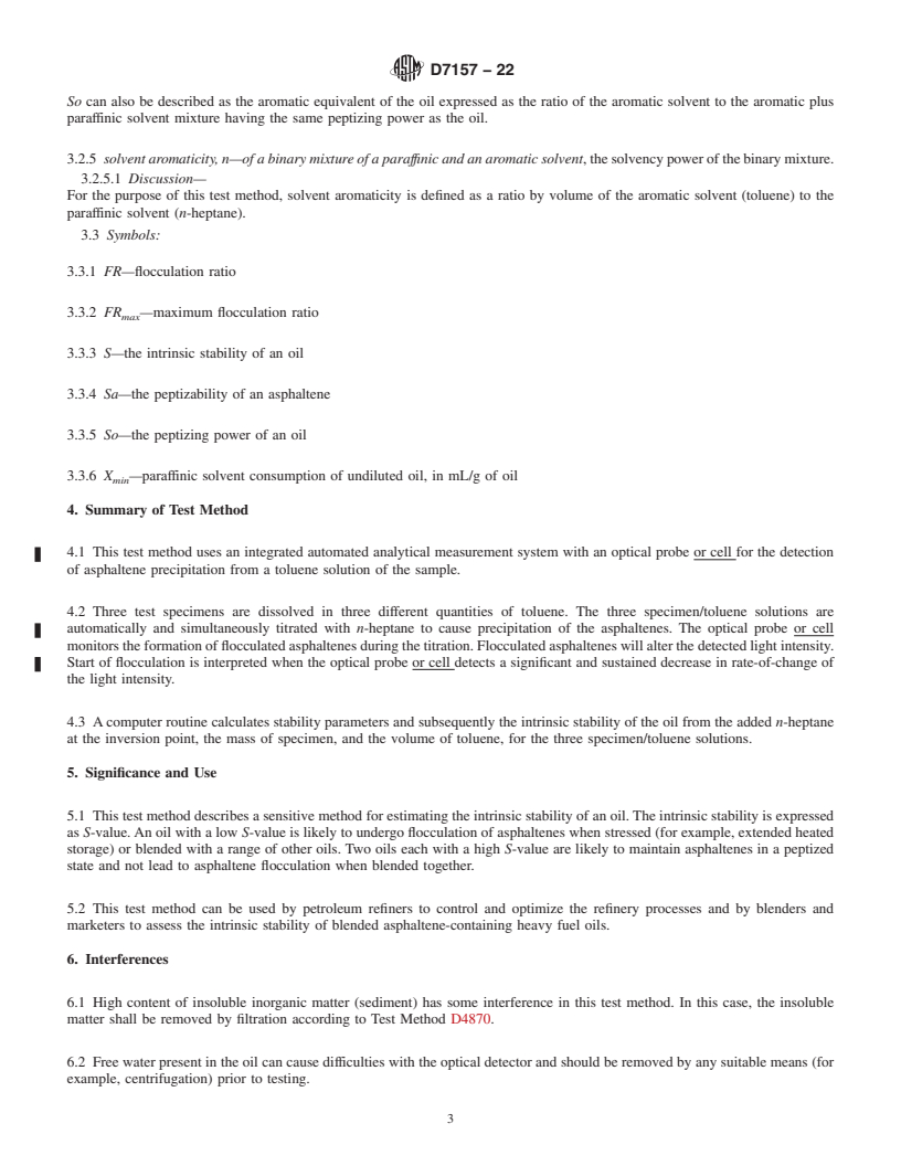 REDLINE ASTM D7157-22 - Standard Test Method for  Determination of Intrinsic Stability of Asphaltene-Containing   Residues, Heavy Fuel Oils, and Crude Oils (<emph type="ital">n</emph  >-Heptane Phase Separation; Optical  Detection)