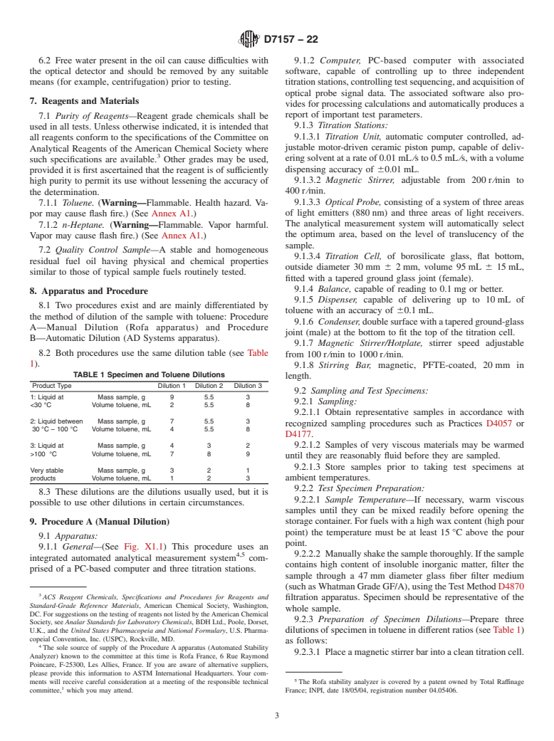 ASTM D7157-22 - Standard Test Method for  Determination of Intrinsic Stability of Asphaltene-Containing   Residues, Heavy Fuel Oils, and Crude Oils (<emph type="ital">n</emph  >-Heptane Phase Separation; Optical  Detection)