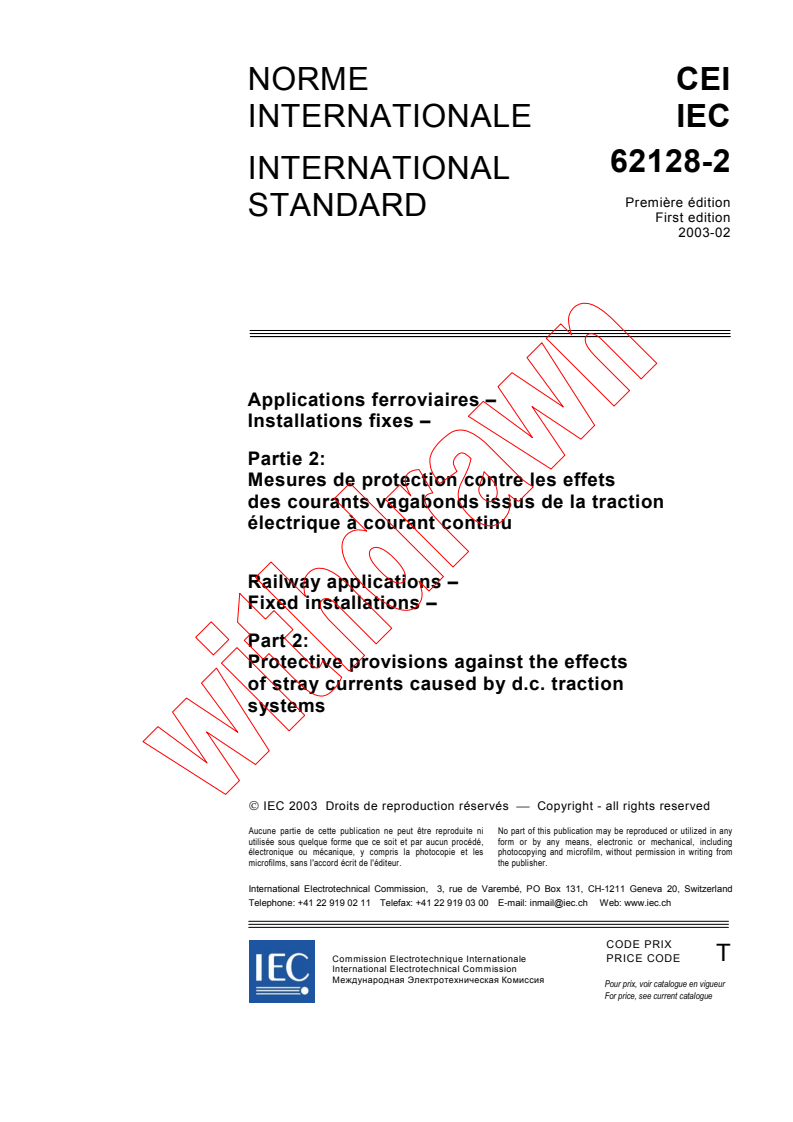 IEC 62128-2:2003 - Railway applications - Fixed installations - Part 2: Protective provisions against the effects of stray currents caused by d.c. traction systems
Released:2/6/2003
Isbn:2831868459