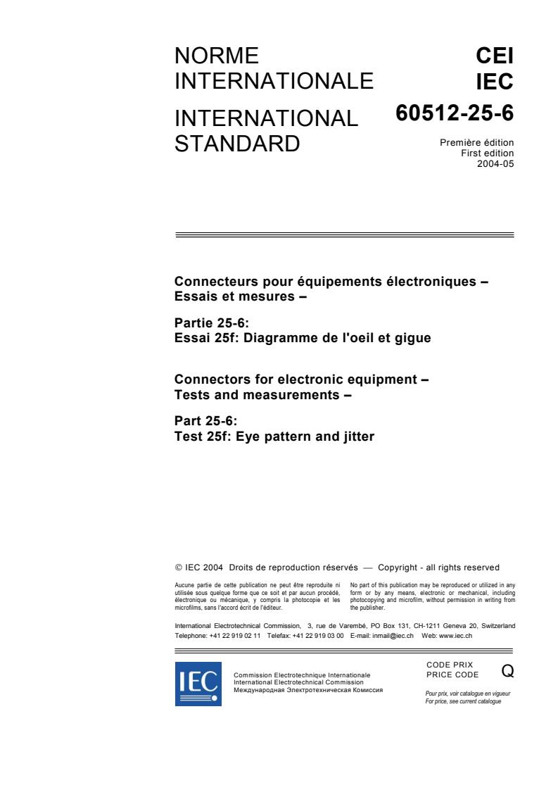 IEC 60512-25-6:2004 - Connectors for electronic equipment - Tests and measurements - Part 25-6: Test 25f: Eye pattern and jitter