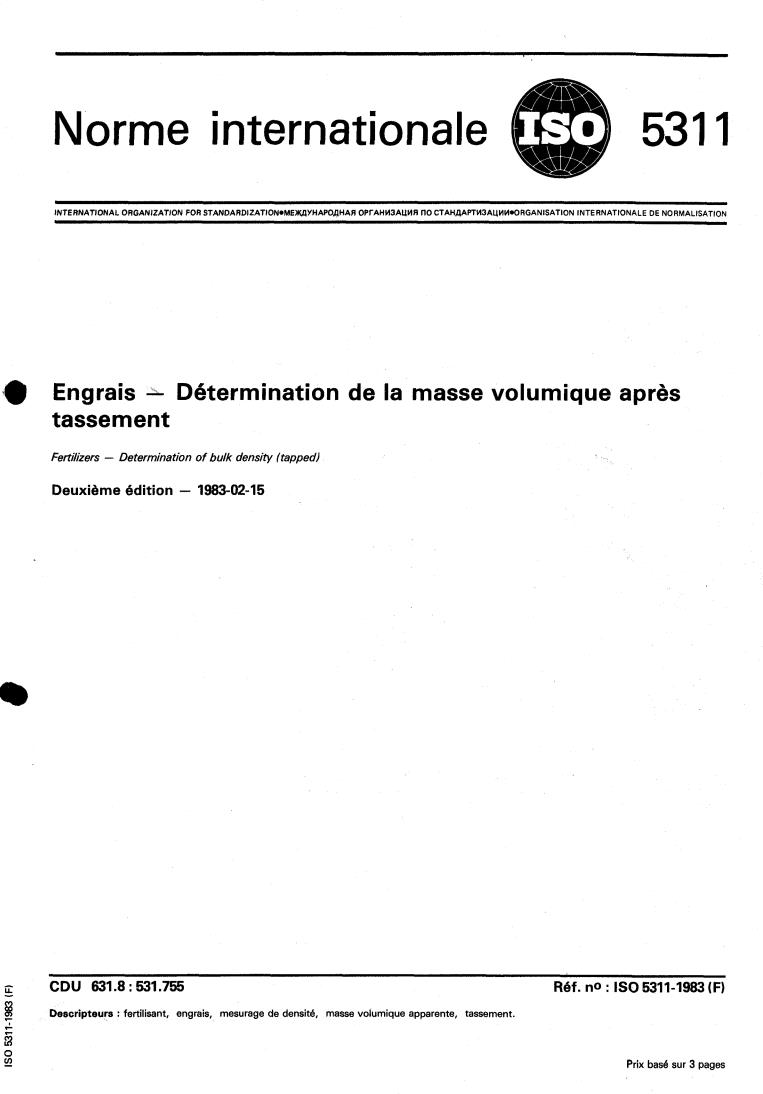 ISO 5311:1983 - Fertilizers — Determination of bulk density (tapped)
Released:2/1/1983