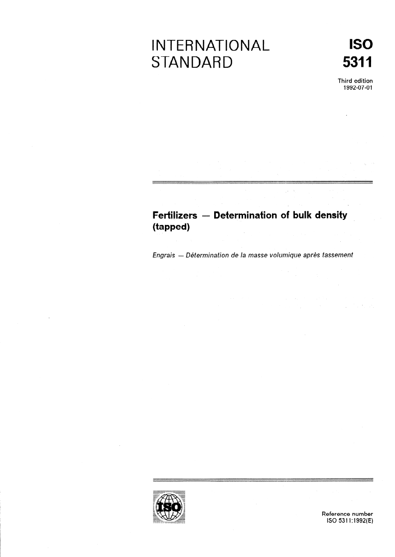 ISO 5311:1992 - Fertilizers — Determination of bulk density (tapped)
Released:7/9/1992