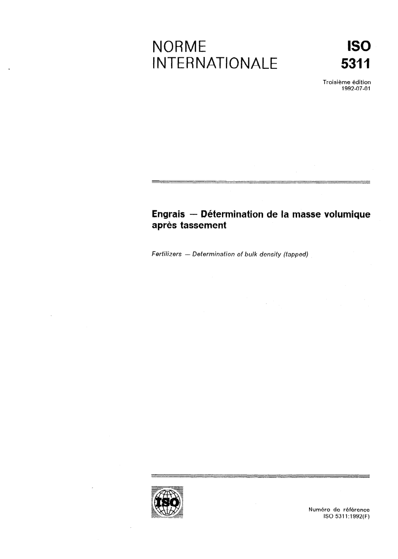 ISO 5311:1992 - Engrais — Détermination de la masse volumique après tassement
Released:7/9/1992