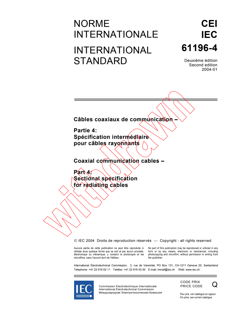 IEC 61196-4:2004 - Coaxial communication cables - Part 4: Sectional specification for radiating cables
Released:1/9/2004
Isbn:283187355X