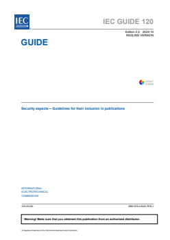 IEC GUIDE 120:2023 RLV - Security aspects - Guidelines for their inclusion in publications
Released:10/11/2023
Isbn:9782832276761 - Page 3 preview