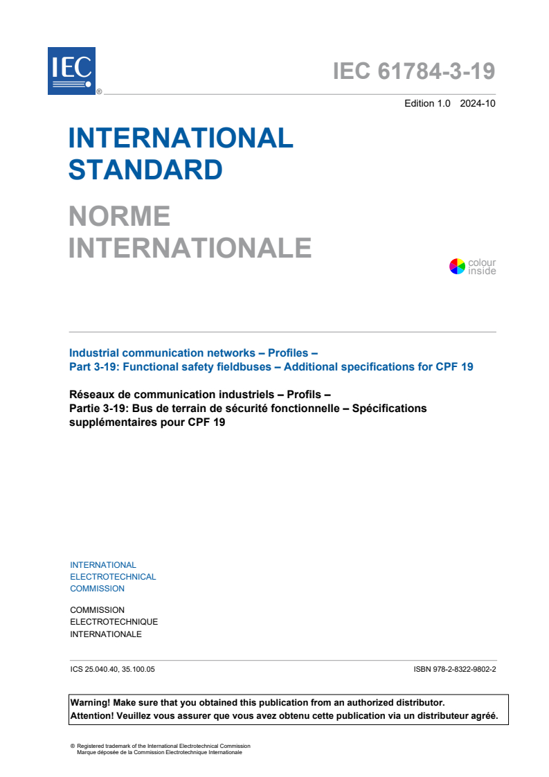 IEC 61784-3-19:2024 - Industrial communication networks – Profiles – Part 3-19: Functional safety fieldbuses – Additional specifications for CPF 19
Released:15. 10. 2024
Isbn:9782832298022