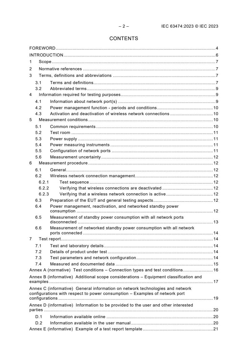 IEC 63474:2023 IEC 63474:2023 - Electrical and electronic household and office equipment - Measurement of networked standby power consumption of edge equipment
Released:5/23/2023 - Page 4 preview