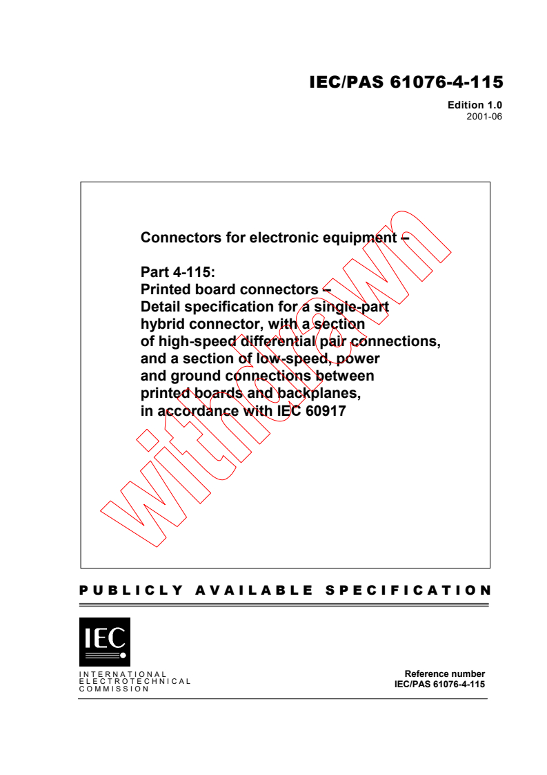 IEC PAS 61076-4-115:2001 - Connectors for electronic equipment - Part 4-115: Printed board connectors - Detail specification for a single-part hybrid connector, with a section of high-speed differential pair connections, and a section of low-speed, power and ground connections between printed boards and backplanes, in accordance with IEC 60917
Released:6/21/2001
Isbn:2831858143