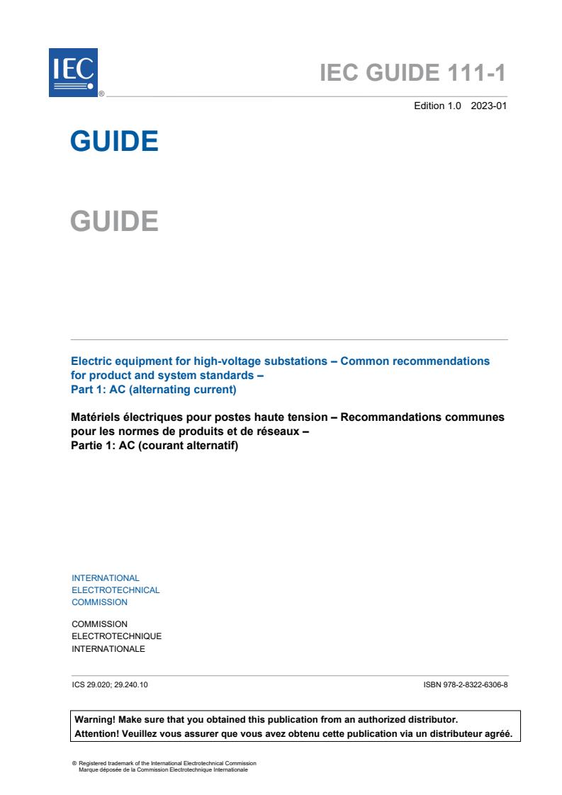 IEC GUIDE 111-1:2023 - Electric equipment for high-voltage substations - Common recommendations for product and system standards - Part 1: AC (alternating current)
Released:1/24/2023