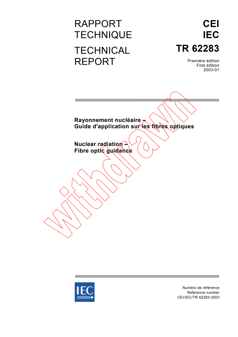 IEC TR 62283:2003 - Nuclear radiation - Fibre optic guidance
Released:1/13/2003
Isbn:2831867134