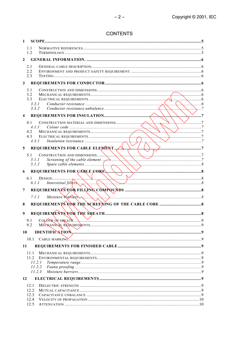 IEC PAS 62255-1:2001 IEC PAS 62255-1:2001 - Multi-pair cables used in high bit rate digital access telecommunication networks - Part 1: Outdoor cables
Released:6/21/2001
Isbn:2831858232 - Page 4 preview