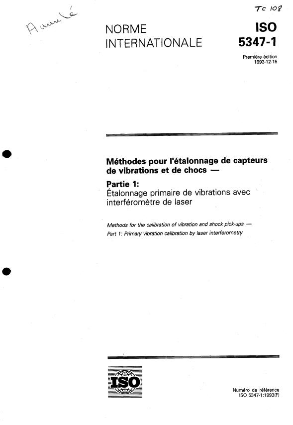 ISO 5347-1:1993 - Méthodes pour l'étalonnage de capteurs de vibrations et de chocs