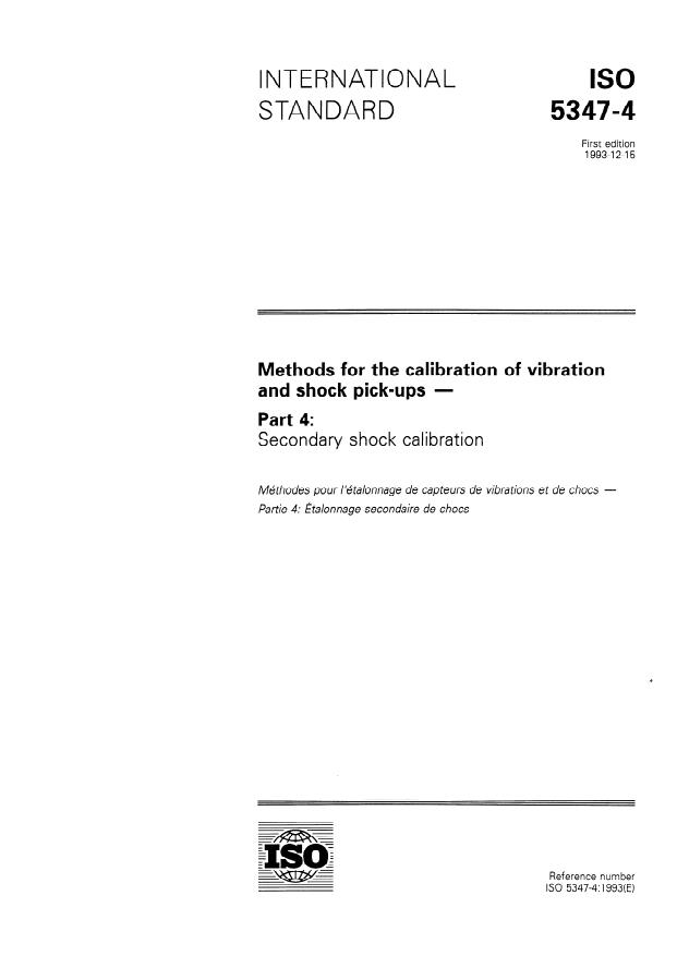 ISO 5347-4:1993 - Methods for the calibration of vibration and shock pick-ups